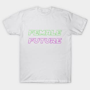 FEMALE FUTURE T-Shirt